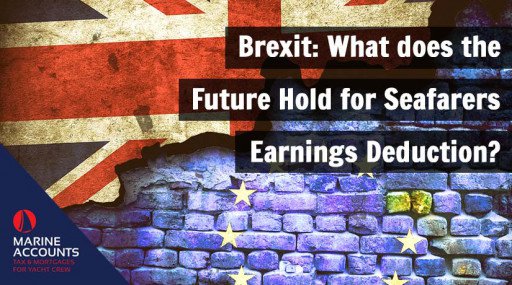 Brexit: What does the Future Hold for Seafarers Earnings Deduction?