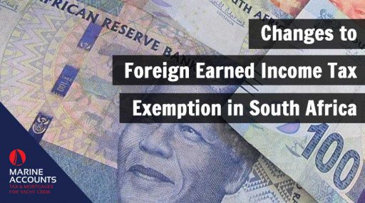 Breaking News: Changes to Foreign Earned Income Tax Exemption in South Africa