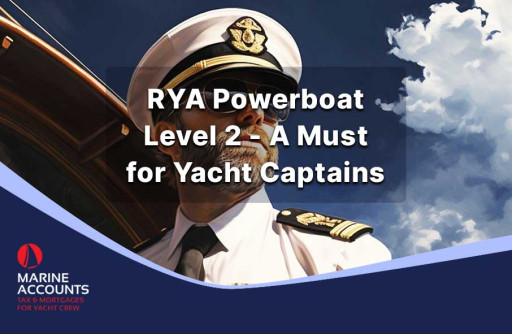 RYA Powerboat Level 2 Certificate - A Must for Yacht Captains